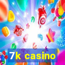 7k casino